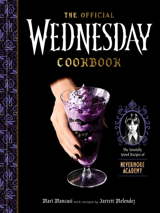 Title details for The Official Wednesday Cookbook by Mari Mancusi - Available